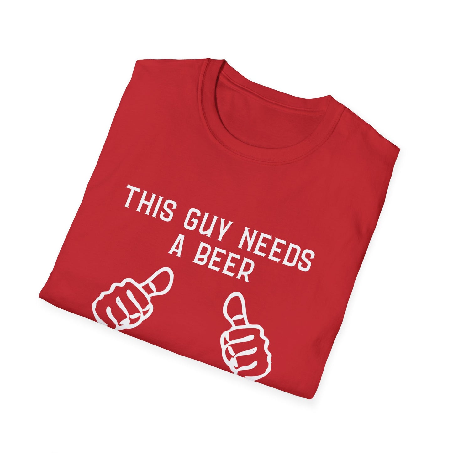 This Guy Needs a Beer T-Shirt — Funny Men’s Beer Thumbs Graphic Tee