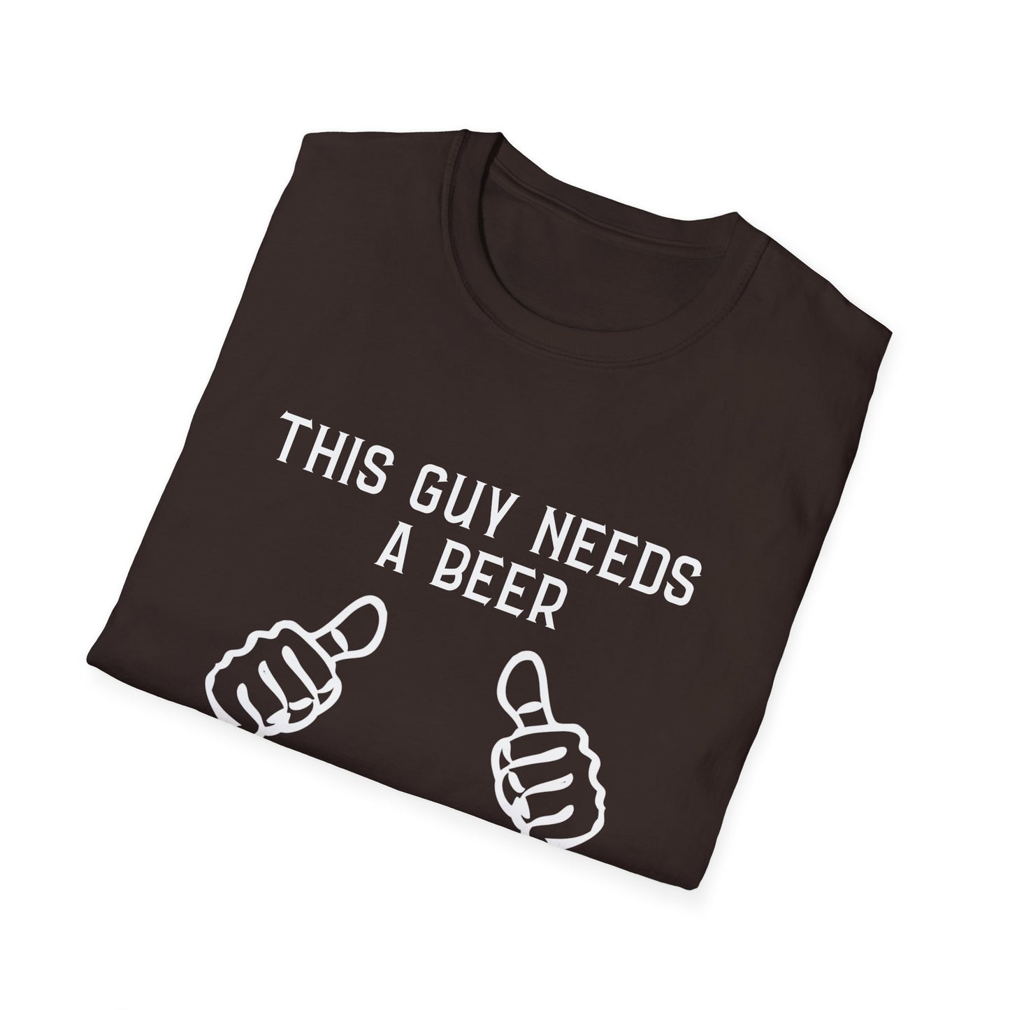This Guy Needs a Beer T-Shirt — Funny Men’s Beer Thumbs Graphic Tee