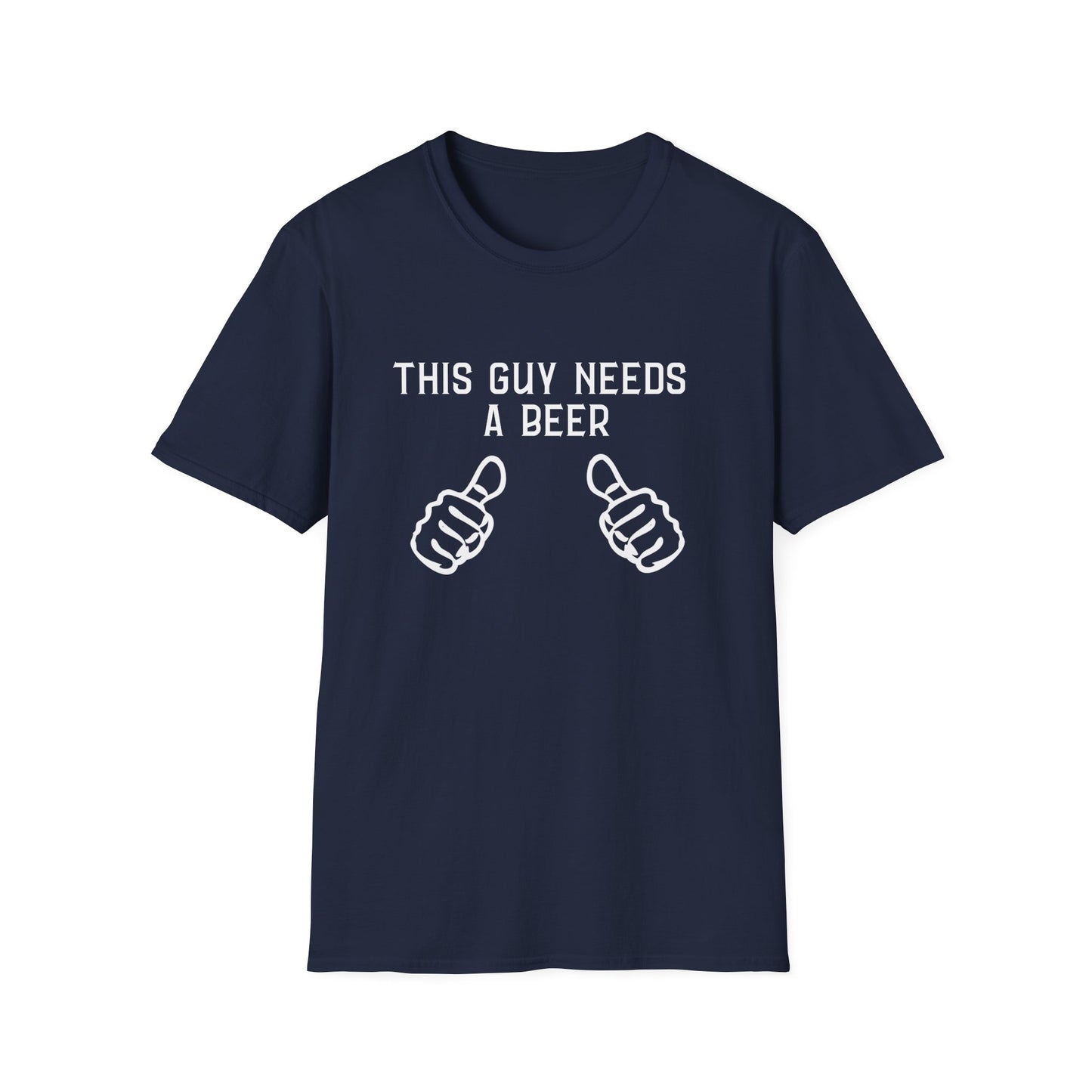 This Guy Needs a Beer T-Shirt — Funny Men’s Beer Thumbs Graphic Tee